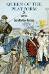 Queen of the Platform by Laura Madeline Wiseman
