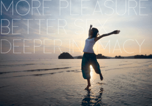 Want pleasure? Intimacy? Fun? Empower yourself.